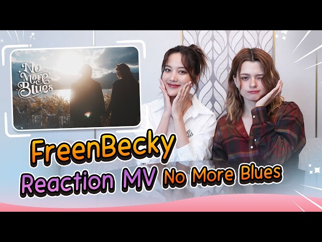 [ Reaction MV ] No More Blues - FreenBecky