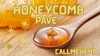 Honeycomb Pavé + CallMeHemp 