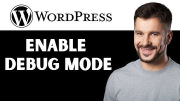 How to Enable WordPress Debug Mode