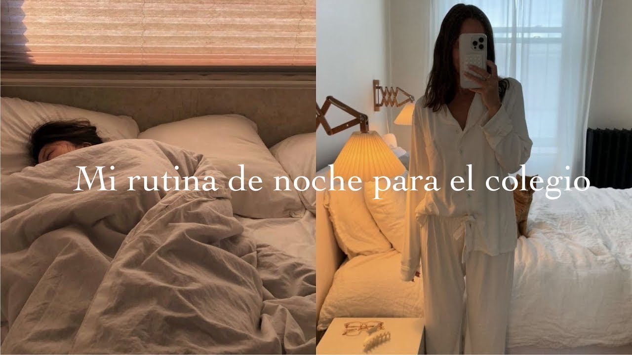 Mi rutina de noche para el colegio 8:00pm