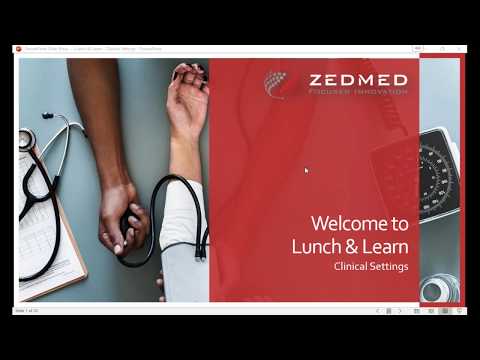 Lunch-n-Learn: Zedmed Clinical Set-up