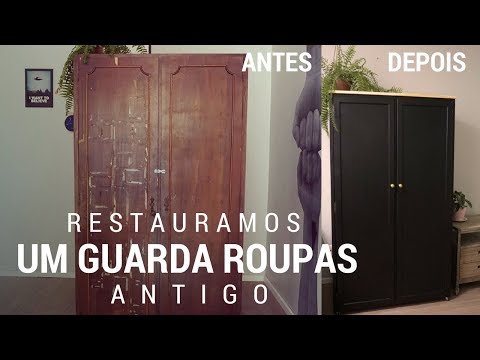 COMO REFORMAMOS UM GUARDA ROUPAS ANTIGO DE MADEIRA | DIY