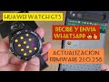 HUAWEI WATCH GT 3-¡¡¡ACTUALIZACIÓN FIRMWARE-RECIBE Y ENVÍA WHATSAPP!!!- HARMONYOS 2.1.0. 258-ESPAÑOL