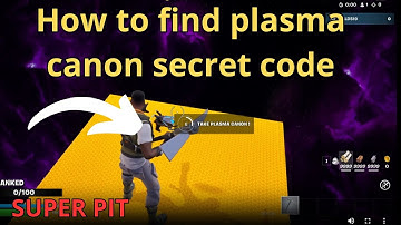 SUPER PIT UNC MAP FORTNITE CREATIVE - HOW TO FIND PLASMA CANON LOCATIONS SECRET CODE TUTORIAL
