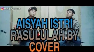 AISYAH ISTRI RASULULLAH-wahyu by cover