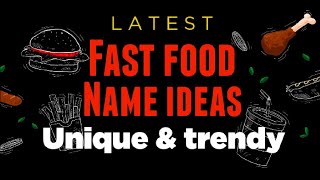 Fast food Restaurant Name ideas 2022 #fastfoodrestaurant #nameideas #latestnameideas #business screenshot 2