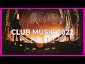 CLUB MUSIC MIX 2022 - Best Mashups & Remixes Of Popular Songs 2022 | Party Mix 2022  🎉