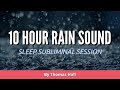 Mend Your Broken Heart & Be Happy (10 Hour) Rain Sound - Sleep Subliminal - By Minds in Unison