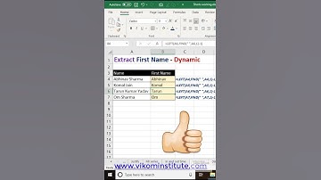 Extract first name- DYNAMIC MODE #SHORTS #EXCEL #VIKOMINSTITUTE