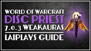 Disc Priest | 7.0.3 WeakAuras