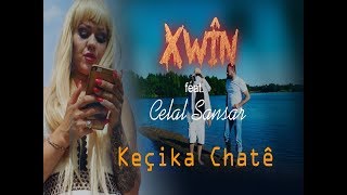 Xwîn Feat. Celal Sansar ✖️►Keçika Chatê Resimi