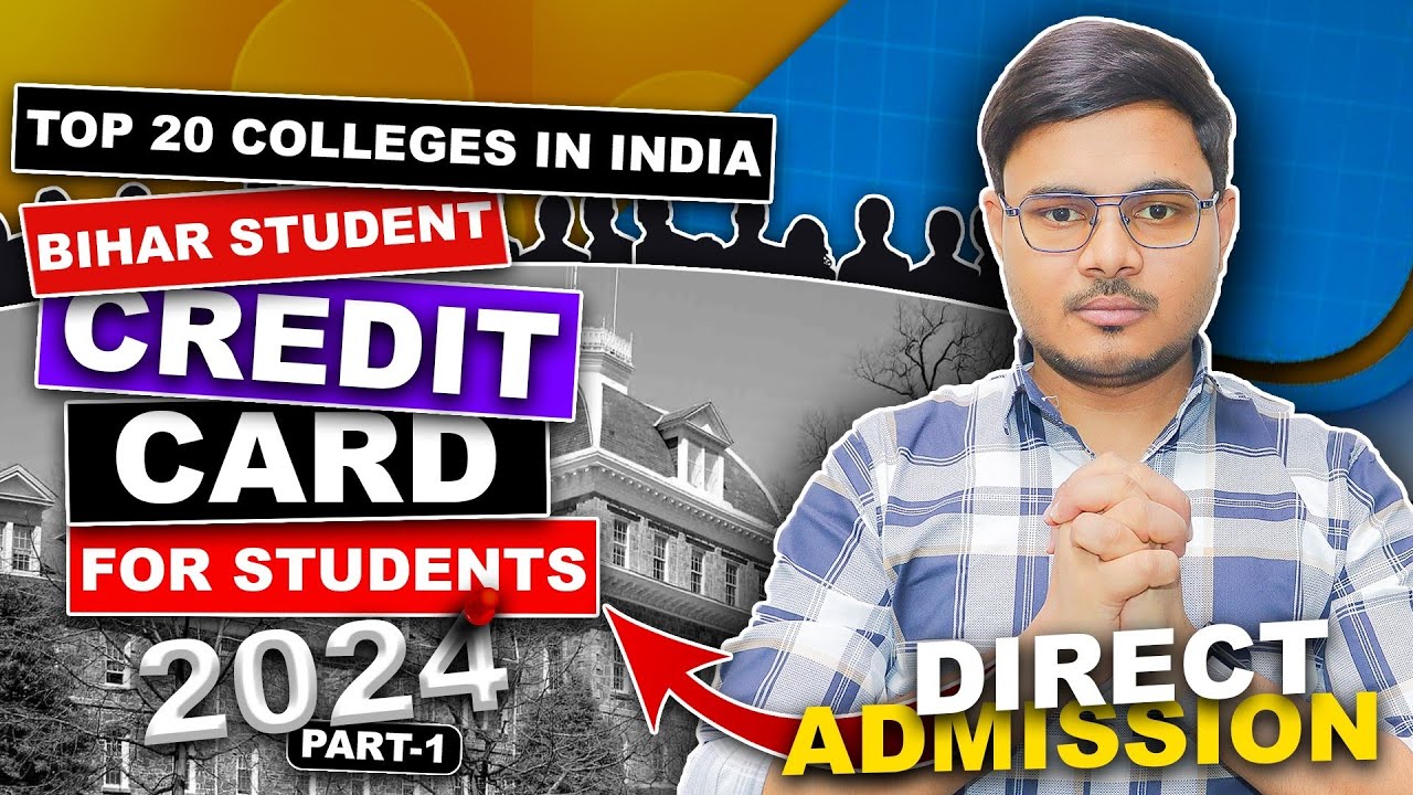 part-1-jee-low-rank-colleges-in-bihar-student-credit-card-how-to
