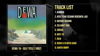Dewa 19 Self Title (1992) Full Album  'Kangen, Kita Tidak Sedang Bercinta Lagi'
