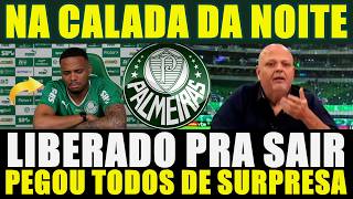 NA CALADA DA NOITE PALMEIRAS LIBERA PRA SAIR CARLOS MIGUEL PEGOU TODOS DE SURPRESA