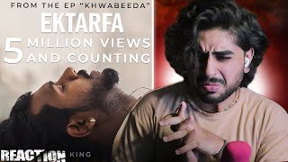 EKTARFA | Reaction | King | KHWABEEDA | Reaction/Review