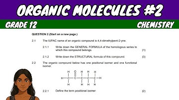 Organic Molecules #2 | Grade 12 Chemistry
