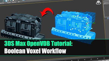 3DS Max OpenVDB Tutorial: Boolean Voxel Workflow