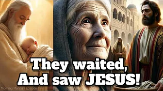 Prophecies Fulfilled: These 3 people waited, and saw Jesus | Morning Manna Podcast by Robin Sam