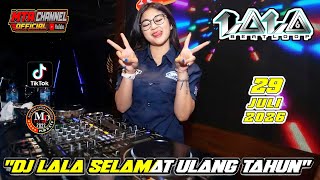 DJ LALA SELAMAT ULANG TAHUN VIRAL TIKTOK TERBARU FROM MP CLUB PEKANBARU SPECIAL TEMBAK LANGIT
