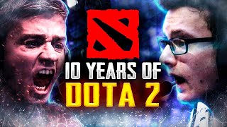 10 YEARS OF DOTA 2 - ULTIMATE RECAP