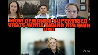 Mom Demands Supervised Visits While Hiding Her Own DUI
