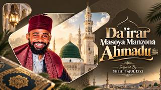 Shehi Ahmad Tajul izzi - Kasidar Da'irar Masoya Manzona