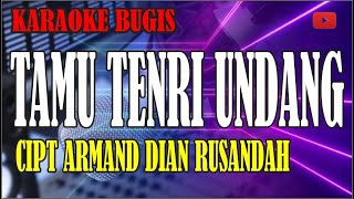 Karaoke bugis tamu tenri undang - cipt arman dian rusandah