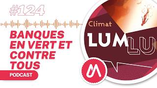 Lum Lu : Banques En Vert Et Contre Tous