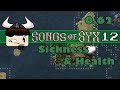 Songs Of Syx - sickness and healthl V62 ▶ Gameplay / Let's Play ◀ Episode 12