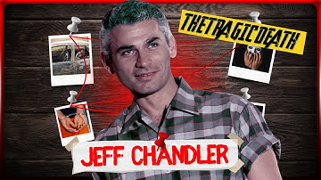 Jeff Chandler: The Tragic Death of Hollywood’s Ultimate Leading Man