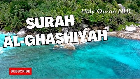 Surah Al-Ghashiyah (سورة الغاشية) by Saad Al-Ghamdi