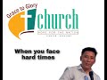 When you face hard times  grace to glory church  nagamese service 09082020