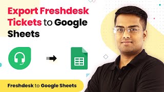 Freshdesk to Google Sheets - Export New Freshdesk Tickets to Google Sheets