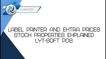 How to add Extra Prices on a stock Item and how to set up a label printer  in lYT-SOFT POS