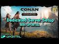 Conan Exiles Enhanced GPORTAL Dedicated Server Setup
