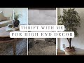 Thrift with me for high end home decor  goodwill thrift  diy decorating