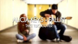 Video thumbnail of "Fallin' - Alicia Keys (Cover) - Take Two!"