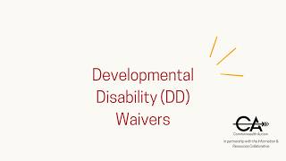 Information Developmental Disability (DD) Waivers News
