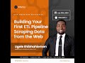 Building Your First ETL Pipeline Scraping Data from the Web