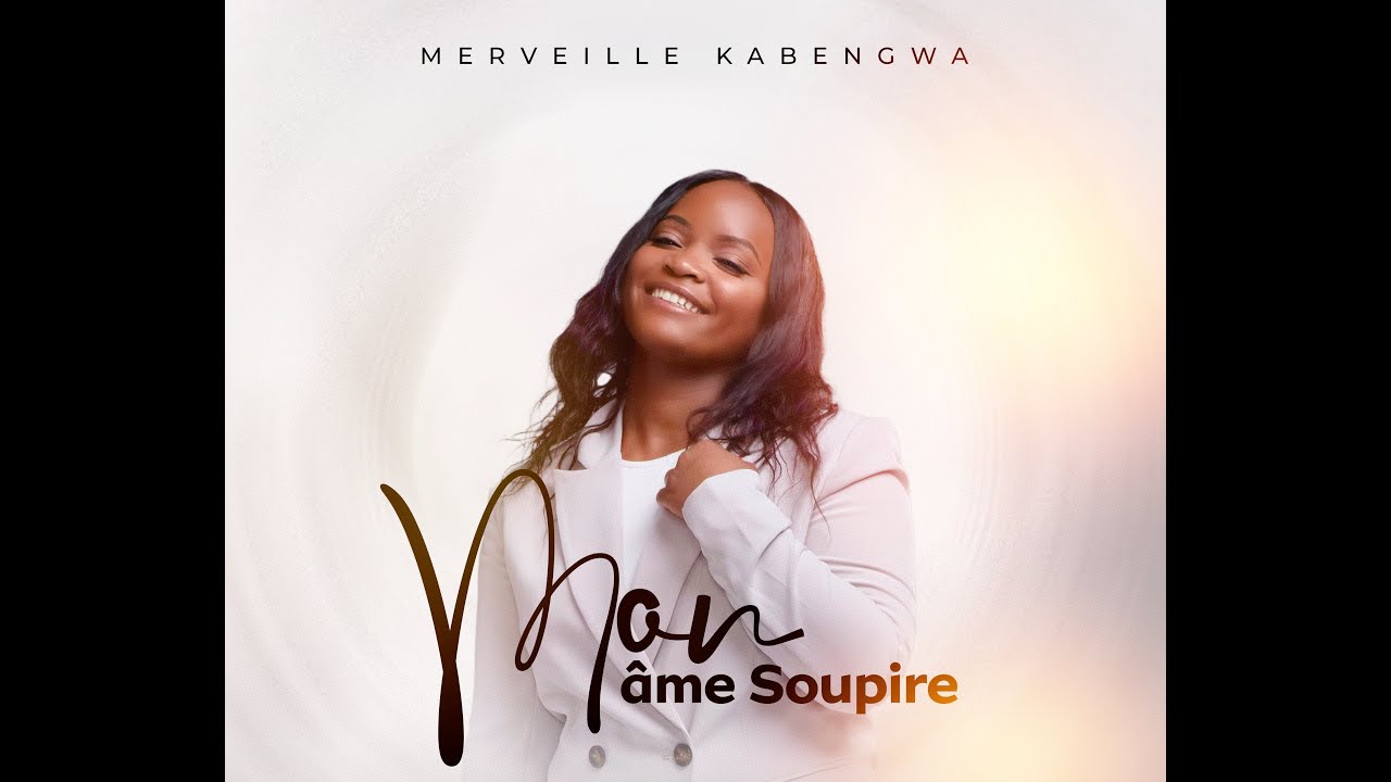 Merveille Kabengwa- Mon âme soupire (Audio officiel) - YouTube