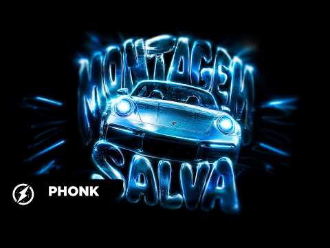 MONTAGEM SALVA - MVRLLIN, Dxstinyx!, Phonk King