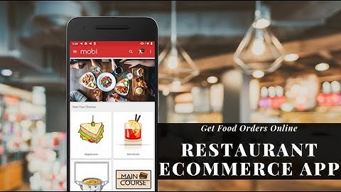 On-Demand Food Delivery Mobile App Builder| Restaurant iOS & Android eCommerce App