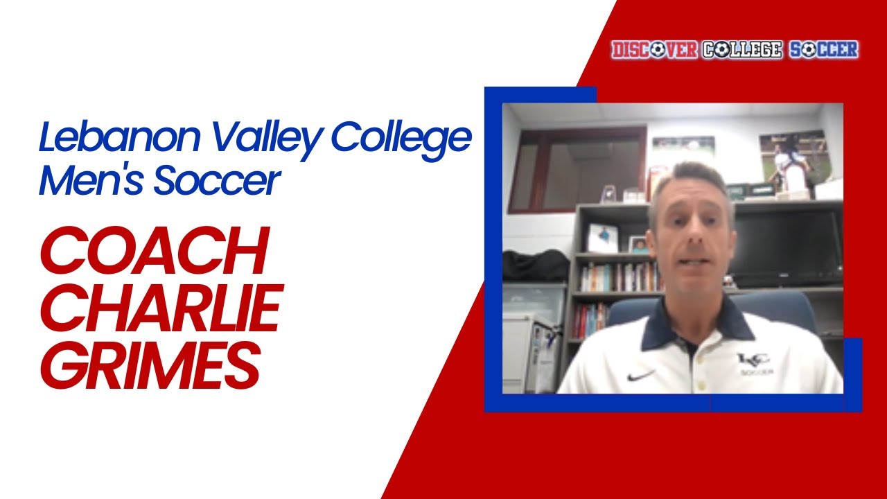 Lebanon Valley College Men's Soccer – Coach Charlie Grimes 