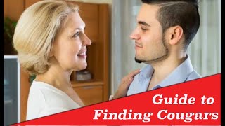 Top ways to find a COUGAR. DON'T JUST USE DATING APPS!