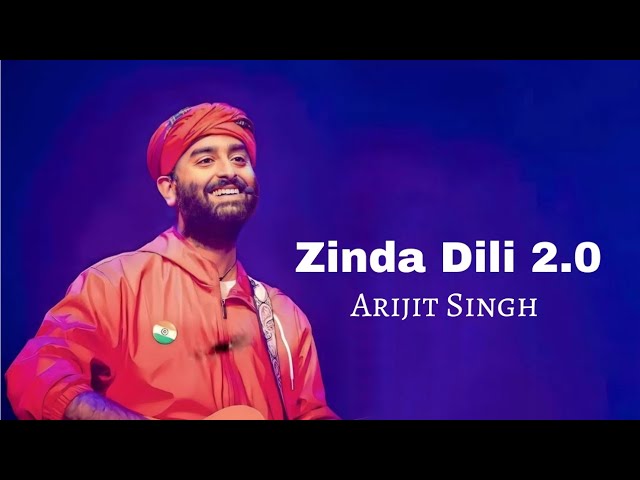 Full : Song | Zinda Dili 2.0 | Arijit Singh | SalimSalim-Sulaiman class=