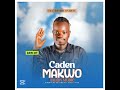 Caden Makwo By Talon Music Official Audio 256772701900 Caden Makwo By Talon Music Official Audio 256772701900