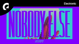 Video thumbnail of "Swif7 - Nobody Else"