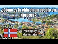 Vivir en un pueblo en Noruega - ventajas e inconvenientes