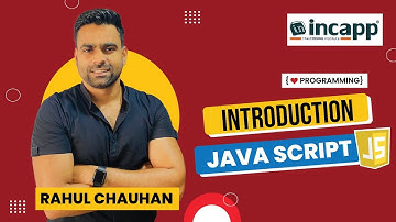 Introduction to JavaScript by Rahul Chauhan Sir | Java Script #incapp #rahulchauhansir