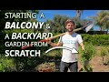 Starting a balcony garden  a backyard garden from scratch